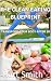 The Clean Eating Blueprint, A Natural Self-help way for Weigh... by Bart Smith
