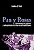 Pan y Rosas: Pertenencia de...