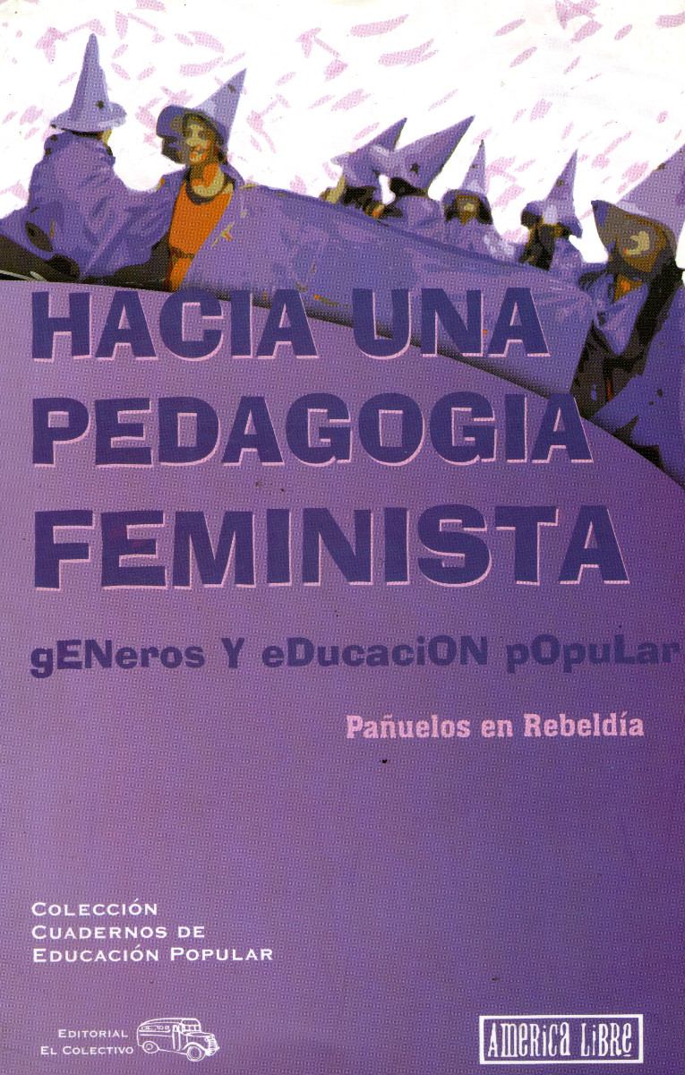 Hacia Una Pedagogia Feminista: Géneros y Educación Popular