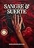 Sangre y Suerte by Mateus Bolson Ruzzarin