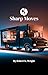 Sharp Moves (The World of D...