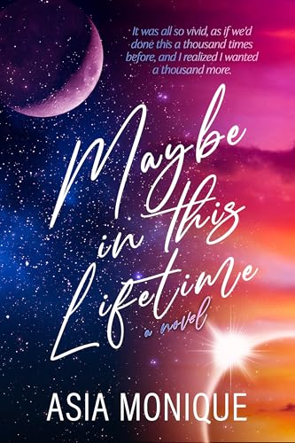Maybe in this Lifetime (Kindle Edition)