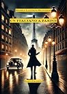 Un italiano a Parigi (Italian Edition)