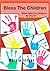 Bless The Children: Bible T...