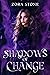 Shadows of Change (Arcanum Academy, #1)