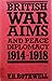 British War Aims and Peace Diplomacy, 1914-1918