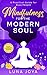 Mindfulness for the Modern ...