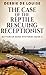 The Case of the Reptile Rescuing Receptionist (Buttercup Bend Mysteries)