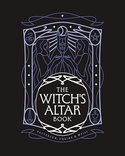The Witch's Altar Book: The definitive guide to modern witchcraft (Hardcover)