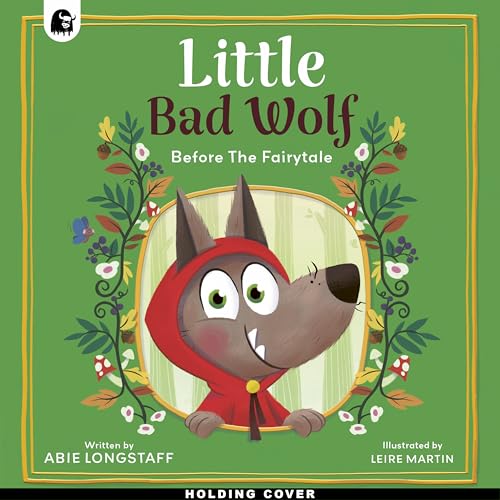 Little Bad Wolf (Before the fairy tale)