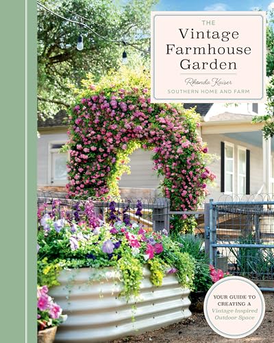 The Vintage Farmhouse Garden: Your Guide to Creating a Vintage-Inspired Outdoor Space (Hardcover)