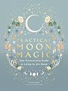 Practical Moon Magic by Katie Huang