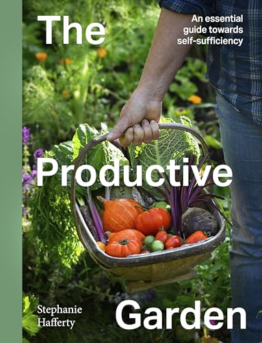 The Productive Garden: An essential guide towards self-sufficiency (Hardcover)