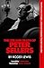 The Life and Death of Peter Sellers by Roger Lewis
