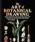 The Art of Botanical Painti...