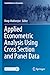 Applied Econometric Analysis Using Cross Section and Panel Data (Contributions to Economics)