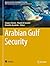 Arabian Gulf Security by Gregory Simons