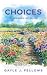 Choices: A Journey of Faith