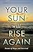 Your Sun Will Rise Again by Joseph Jean Baptiste Jolicoeur