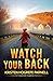 Watch Your Back (Crossroads Suspense)