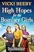 High Hopes for the Bomber Girls by Vicki Beeby