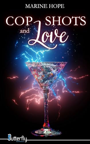 Cop, shots and love (French Edition)