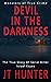 Devil in the Darkness by J.T. Hunter