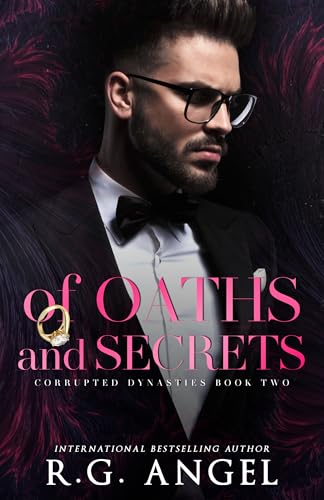 Of Oaths and Secrets (Corrupted Dynasties #2)