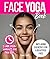 Face Yoga Book: Facial Exer...