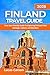 Finland Travel Guide 2025 (...