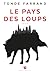 Le pays des loups by Tünde Farrand