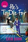 He's To Die For Book cover for He's To Die For