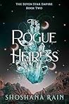The Rogue Heiress (The Seven Star Empire, #2)
