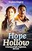 Hope Hollow: A Journey of F...