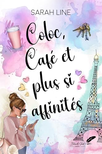 Coloc, café et plus si affinités (Kindle Edition)
