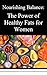 Nourishing Balance: The Pow...