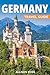 GERMANY TRAVEL GUIDE : Disc...