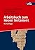 Arbeitsbuch zum Neuen Testament by Andreas Lindemann
