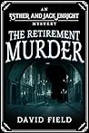 The Retirement Murder (Esther & Jack Enright Mystery Book 9)