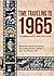 Time Traveling to 1965 by Owen J. Wilder Time Traveling to 1965 by Owen J. Wilder