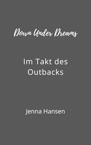 Im Takt des Outbacks: Down Under Dreams 1 (German Edition)