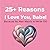 25+ Reasons I Love You, Bab...