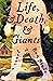 Life, and Death, and Giants...