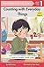 Counting with Everyday Things: Building Intelligent Minds for a Brighter, Smarter World (Smart Start Learning Series - Stage A (Level 1))