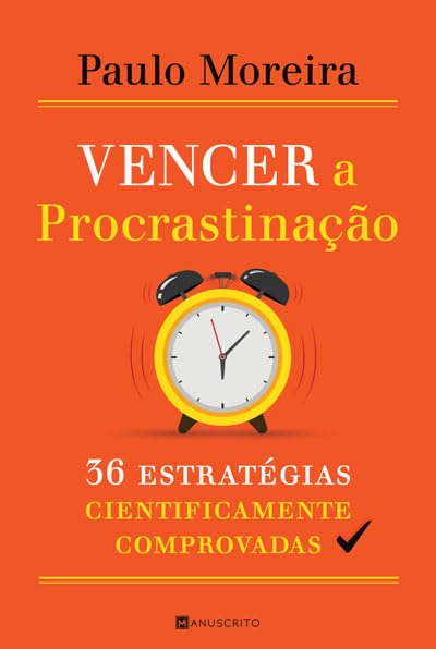 Vencer a Procrastinação (Portuguese Edition)