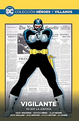 Vigilante: Yo soy la justicia (Colección Héroes y villanos DC, #66)