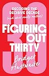 Figuring Out Thirty