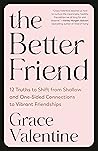 The Better Friend...