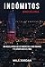 INDÓMITOS Barcelona: Una novela negra que se sumerge en el dark romance y te atrapa hasta el final (Spanish Edition)