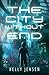 The City without End (To Se...